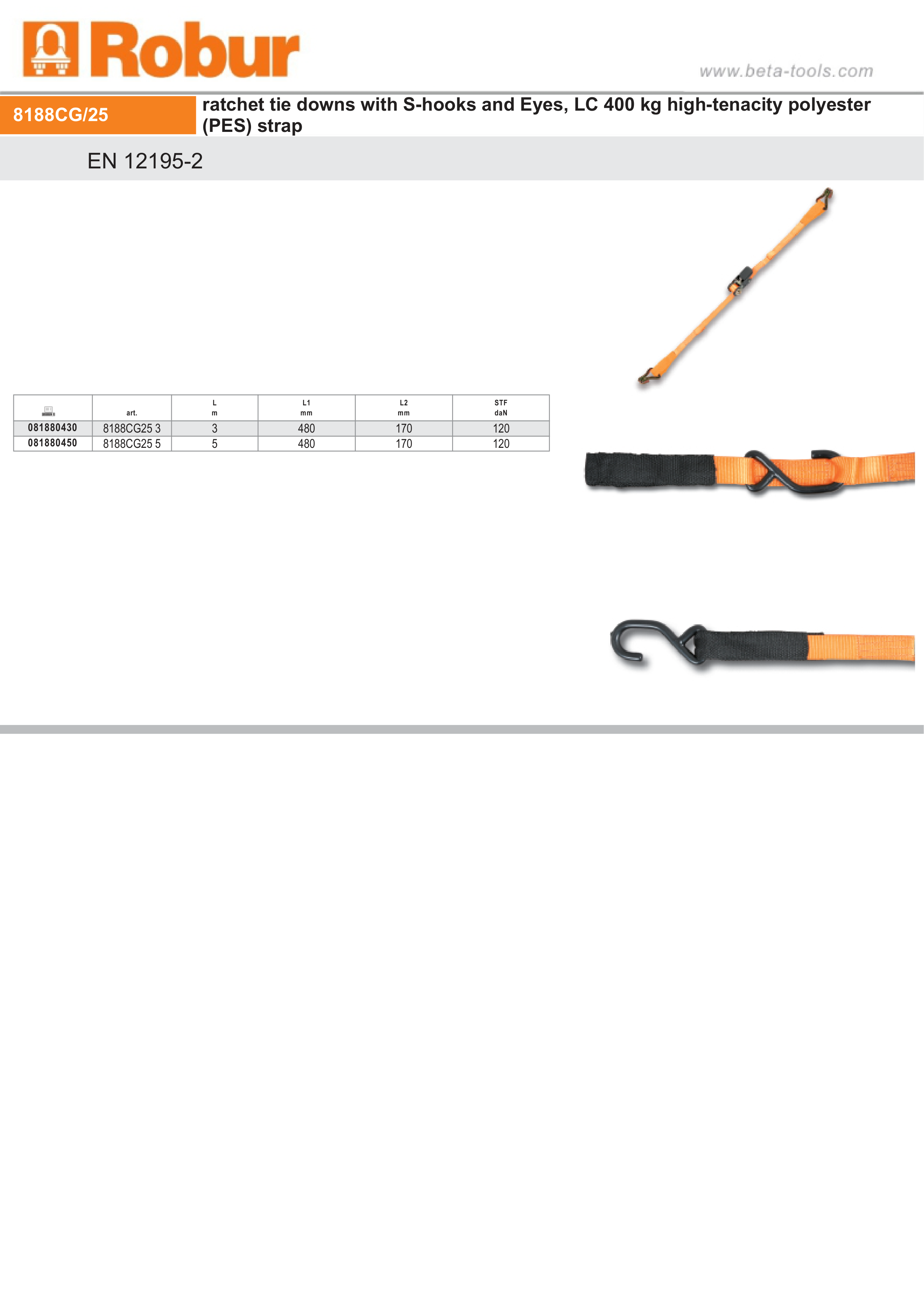 Ratchet Tie Downs with S-Hooks and Eyes 400kg High-Tenacity Polyester 3m - Robur 8188CG25 3 thumbnail 2